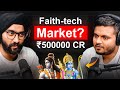 Inr 500000 cr  market size for devotion ft sri mandir largest faithtech app in india