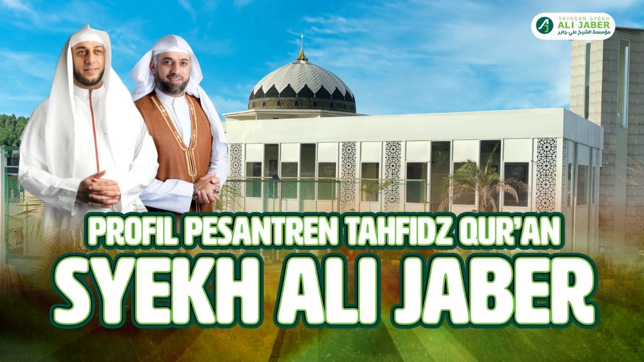 PROFILE PTQ SYEKH ALI JABER