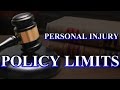 Personal Injury: Why do Policy Limits matter?