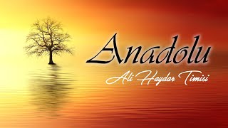 Ali Haydar Timisi - Anadolu [© 2021 Soundhorus]