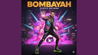 Bombayah (feat. Evelyn Oliveira) - Derick Brownn