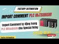 Chia sẻ Type Import tự động comment Special Relay trong PLC Mitsubishi || Factory Automation