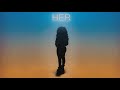 H.E.R. - 2 (Audio) Mp3 Song