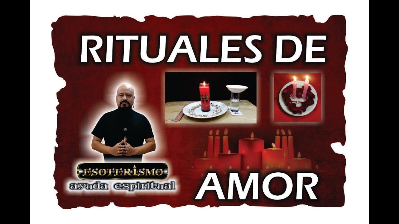 RITUALES DE AMOR – VÍDEO CLIP | ESOTERISMO AYUDA ESPIRITUAL - YouTube