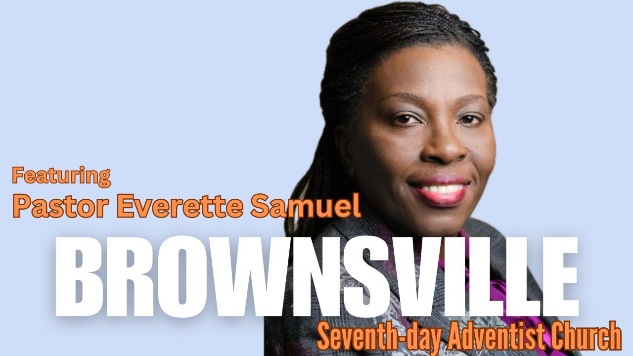 Pastor Everette Samuel  | Brownsville SDA Church Live Stream 5/4/24