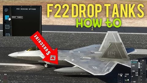 F-22 Raptor Top Mach Studio How to Drop the Tanks remove the extra fuel tanks from view in MSFS
