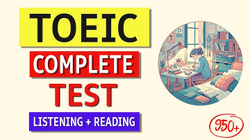TOEIC Listening & Reading Full Practice Test 2024 with Answers | Boost Your Score!