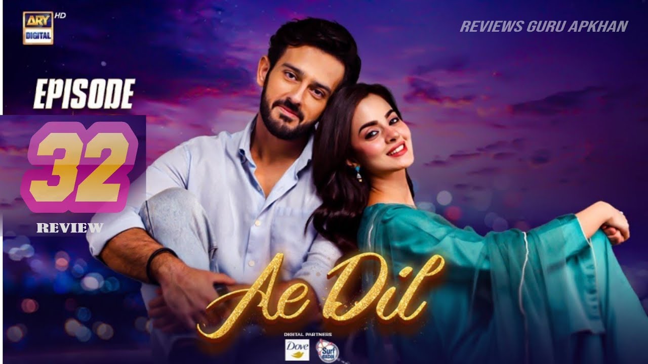 Ae Dil Episode 32 Promo | Ae Dil Episode 32 Teaser | Review | 24th Apr 2025