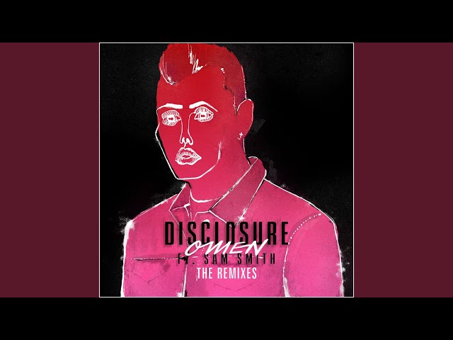 Disclosure - Omen (Claptone Remix)