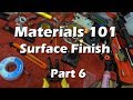 Materials Science Mechanical Engineering  - Part 6 Surface Finish Explained