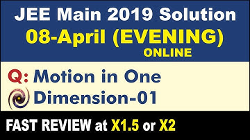 JEE Main 2019 Physics Solutions | Motion in One Dimension 01