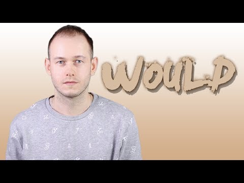 видео: WOULD: КОГДА И КАК ИСПОЛЬЗОВАТЬ