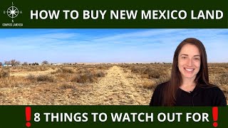 How to Buy New Mexico Land 8 Things to Watch Out For