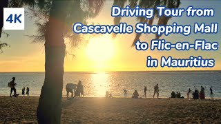 Driving Tour From Cascavelle Shopping Mall To Flic-En-Flac Beach In Mauritius