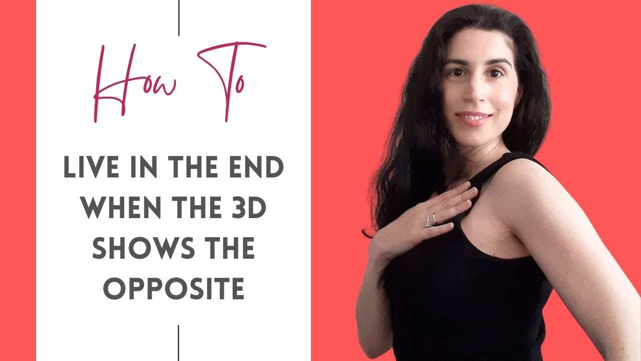 How To Live In The End When The 3D Shows The Opposite | Live In The End No Matter What!