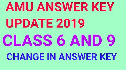 AMU CLASS 6 AND 9 FINAL ANSWER KEY 2019