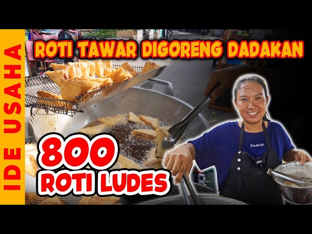 KEREN !!! JUALAN ROTI GORENG CUMA 4 JAM, TAPI OMSETNYA JUTAAN !!! 800 ROTI LUDES class=