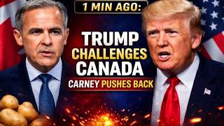 1 MIN AGO: Trump Challenges Canada on Potato Trade — Carney Pushes Back