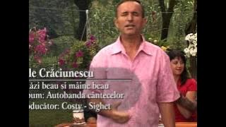Lele Craciunescu Astazi beau si maine beau
