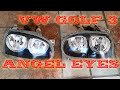 VOLKSWAGEN GOLF 3 (INSTAL ANGEL EYES ON MY MK3)