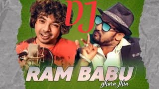 RAM BABU GHARA JHIA lo DJ song/dest DJ /dp dj creator Thumb