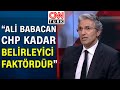 Nedim Şener: "Ali Babacan yaptığı açıklamayla Abdullah Gül ismini gündeme getirdi" - Akıl Çemberi