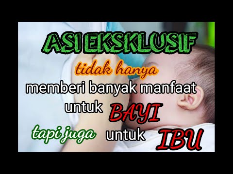 ASI EKSKLUSIF DAN MANFAATNYA UNTUK BAYI DAN IBU