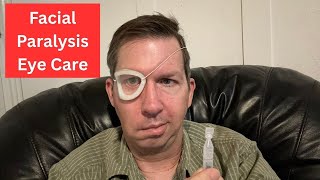 Facial Paralysis Eye Care