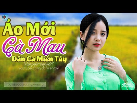 Video Áo Mới Cà Mau - LK Dân Ca Miền Tây 2022, Nhạc Trữ Tình... - youtube