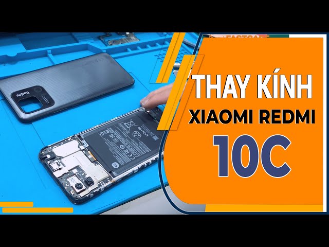 Thay kính Xiaomi Redmi 10C - Replace glass Xiaomi Redmi 10C