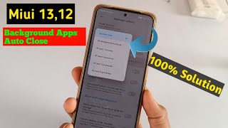 Background App Automatic Close Problem In Redmi | Miui 13 Update Background Apps Auto close problem screenshot 5