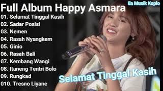 Happy Asmara Selamat Tinggal Kasih Full Album Terbaru 2023 Ditinggal Rabi