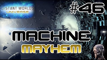 Machine Mayhem #46 - Distant Worlds - Beyond Extended Universe