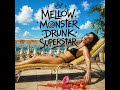 FLOWER FLOW (Mellow Monster Drunk Superstar) -Relaxed Grooves-