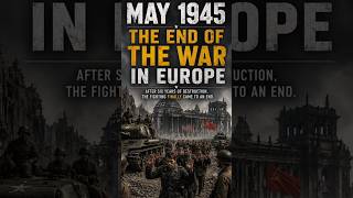The End of The War in Europe  🌎 #Shorts #ww2 #movie #documentary #film #viral #fypシ゚viral