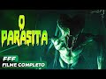 O PARASITA | Filme Completo Dublado de AÇÃO e FICÇÃO CIENTÍFICA em Português