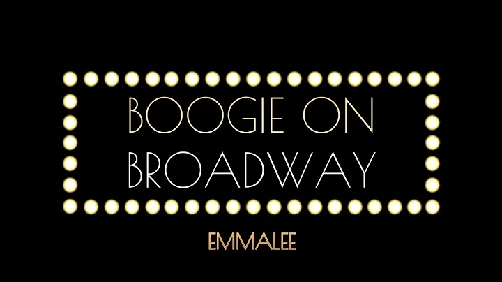 Boogie on Broadway - Emmalee