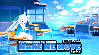 [Nightcore] - Make Me Move (Lyrics)