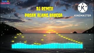 Download lagu Dj Remix || Pasan Alang Babega || editing @lalaluluchanel8595
