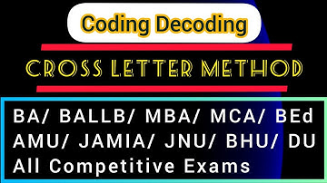 Coding With Cross Letter Pattern || Coding Decoding || Reasoning Tricks for All Competitive Exams