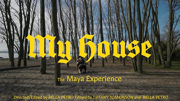 The Maya Experience - My House (Official Music Video)
