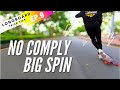 สอนเล่นลองบอร์ด [No Comply Big Spin] LongBoard TrickTips#9