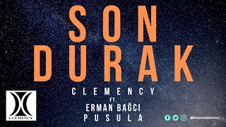 Clemency ft. Erman Bağcı&Pusula - Son Durak  Resimi
