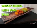 Whiskey Stave Fruit Bowl Build