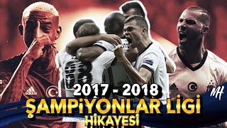 2017  2018 Story of Beşiktaş Champions League / Part 1