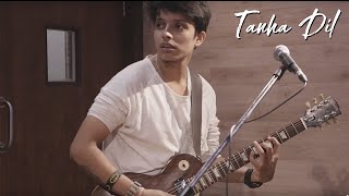 Tanha Dil | Shaan chords