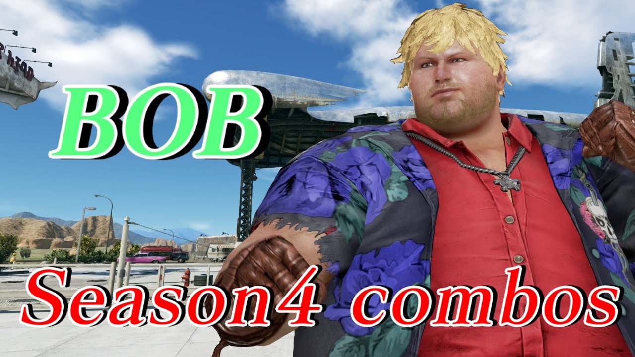 鉄拳7 ボブS4コンボ/TEKKEN7 Season4 BOB Combos YouTube