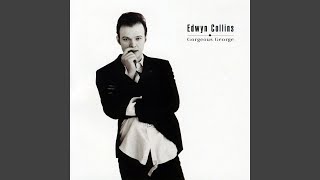 Video thumbnail of "Edwyn Collins - If You Could Love Me"