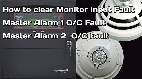 How to clear Master Alarm and Monitor Input Fault In gent By honeywell Panel