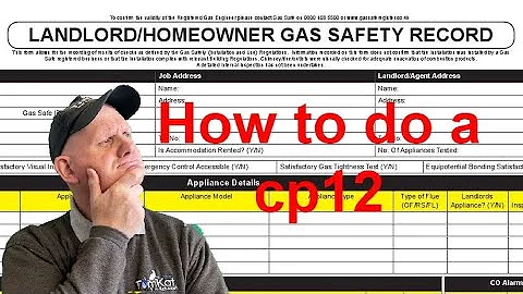 How to carry out a landlords gas safety check in 2023,  rules a regulation when doing a cp12